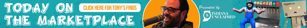 tony katz in the facebook marketplace | Sponsored by Indiana Unclaimed - Office of Indiana Attorney General -- find what tony finds here today - tony katz