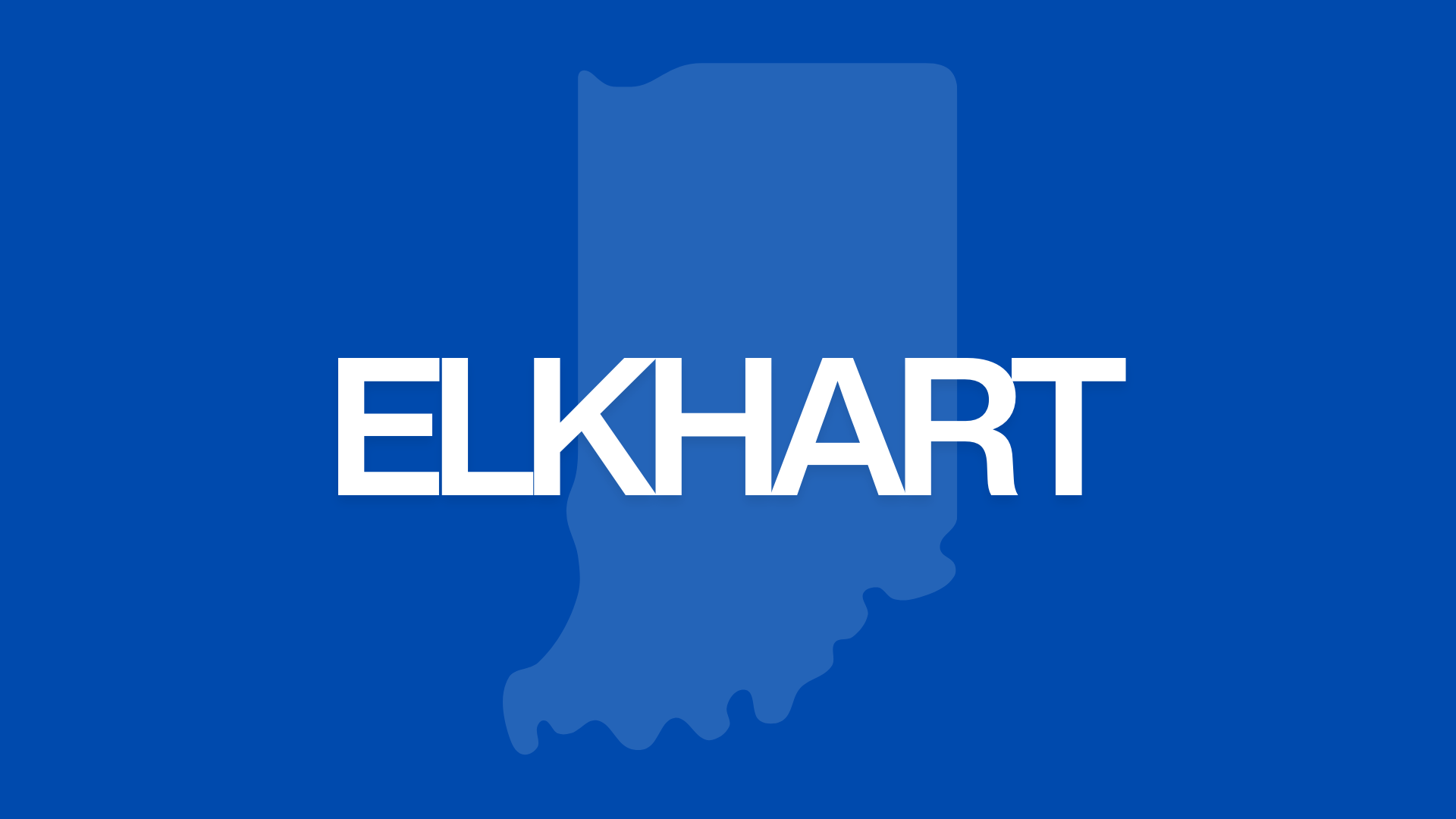 Elkhart - Population: 53,000