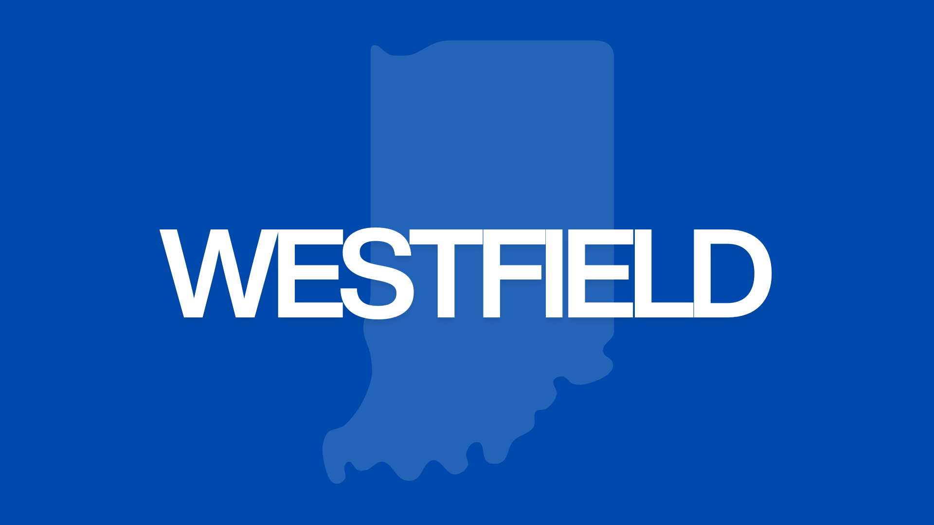 Westfield - Population: 65,000