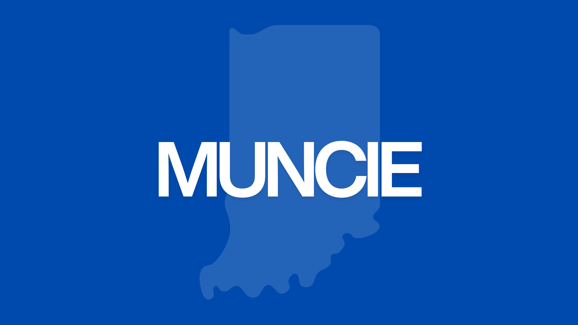 Muncie - Population: 65,000
